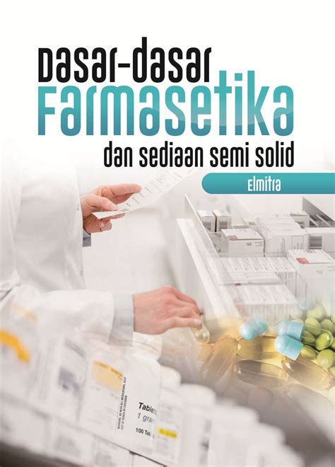 Dasar - Dasar Farmasetika dan Sediaan Semi Solid