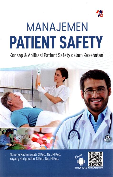 Manajemen Patient Safety Konsep & Aplikasi Patient Safety dalam Kesehatan