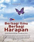 Berbagi Ilmu Berbagi Harapan : Orang-orang Biasa dengan Semangat Luar Biasa