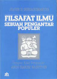 FILSAFAT ILMU SEBUAH PENGANTAR POPULER