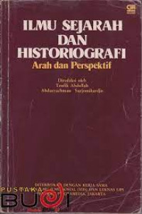ILMU SEJARAH DAN HISTORIOGRAFI ARAH DAN PERSPEKTIF
