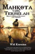 MAHKOTA YANG TERBELAH MERAJUT KESETIAAN MAJAPAHIT YANG TERSERAK