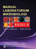 MANUAL LABORATORIUM MIKROBIOLOGI EDISI 8
