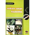 SUKSES TANPA NARKOBA