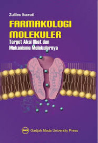 FARMAKOLOGI MOLEKULER Target Aksi Obat dan Mekanisme Molekulernya